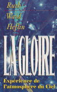 La Gloire: Experience de l'Atmospher Du Ciel