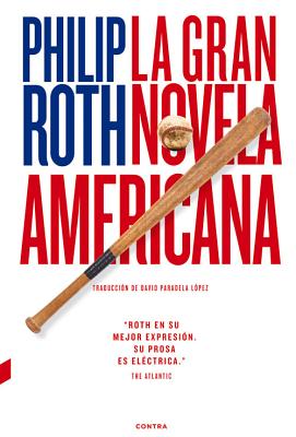 La Gran Novela Americana - Roth, Philip