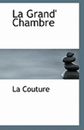 La Grand' Chambre
