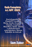 La Gu?a Completa de Modelos de IA 2025