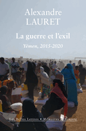 La Guerre Et l'Exil: Yemen, 2015-2020