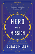 La Hero on a Mission: The Path to a Meaningful Life (Itpe)