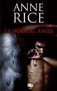 La Hora del Angel / Angel Time