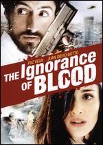 La ignorancia de la sangre