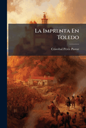La Imprenta En Toledo