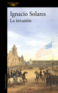 La Invasi?3n / The Invasion