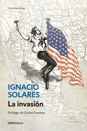 La Invasion / The Invasion