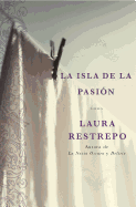 La Isla de La Pasion: Una Novela
