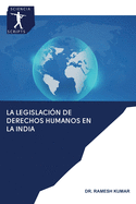 La legislaci?n de derechos humanos en la India