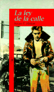 La Ley de la Calle