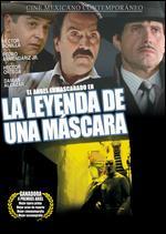 La Leyenda de Una Mascara