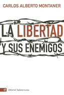 La Libertad y Sus Enemigos