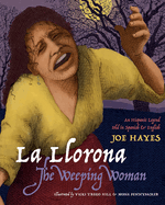 La Llorona, the Weeping Woman