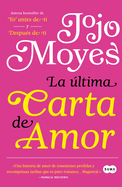 La ??ltima Carta de Amor / The Last Letter from Your Lover