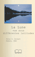 La Lune vue sous diff?rentes latitudes