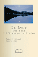 La Lune vue sous diff?rentes latitudes