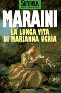 La lunga vita di Marianna Ucr?a