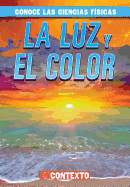 La Luz y El Color (Light and Color)