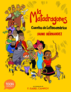 La matadragones: Cuentos de Latinoam�rica