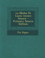 La Medea Di Lucio Anneo Seneca