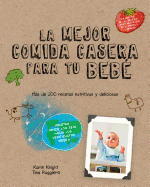 La Mejor Comida Casera Para Tu Beb