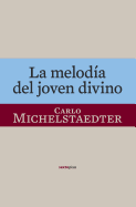 La Melodia del Joven Divino