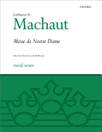 La Messe de Nostre Dame: Vocal Score