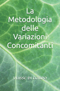 La Metodologia delle Variazioni Concomitanti