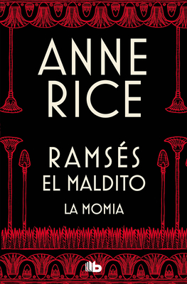 La Momia / The Mummy - Rice, Anne