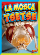 La Mosca Tsets?