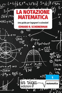 La notazione matematica: Una guida per ingegneri e scienziati