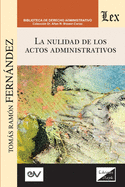 La nulidad de los actos administrativos