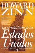 La Otra Historia de Los Estados Unidos