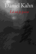 La Ou Je Passe