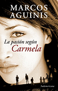 La Pasion Segun Carmela
