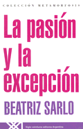 La Pasion y La Excepcion