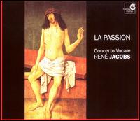 La Passion - Concerto Vocale; Concerto Vocale; Ensemble Instrumental Concerto Vocale