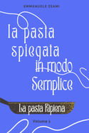 La pasta spiegata in modo semplice: Pasta ripiena