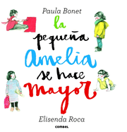 La Pequena Amelia Se Hace Mayor