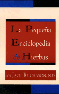 La Pequena Enciclopedia de Hierbas (Spanish Edition)