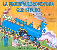 La Pequena Locomotora Que Si Pudo