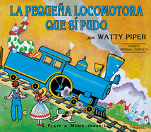 La Pequena Locomotora Que Si Pudo