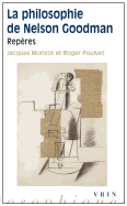 La Philosophie de Nelson Goodman: Reperes