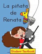 La Pi�ata de Renata Student Textbook