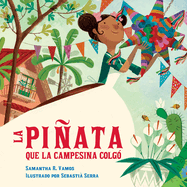 La Pi�ata Que La Campesina Colg? (Spanish Edition)