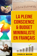 La Pleine Conscience & Budget Minimaliste En Fran�ais