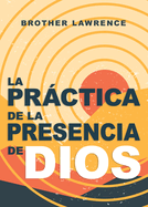 La Pr�ctica de la Presencia de Dios