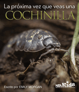 La Pr�xima Vez Que Veas Una Cochinilla