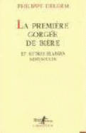 La premiere gorgee de biere
