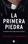 La Primera Piedra / The First Stone